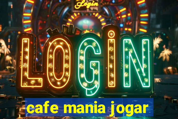 cafe mania jogar